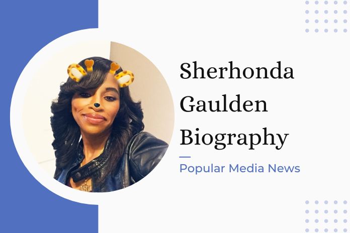 Sherhonda Gaulden Biography